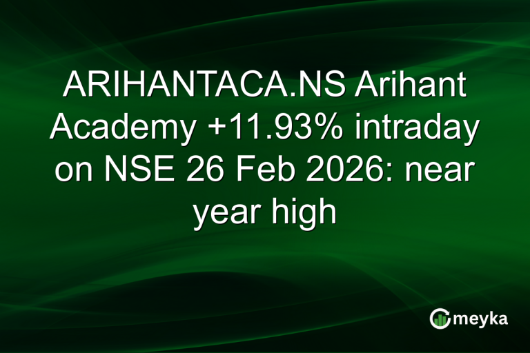 ARIHANTACA.NS Arihant Academy +11.93% intraday on NSE 26 Feb 2026: near year high