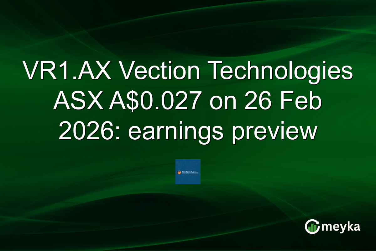 VR1.AX Vection Technologies ASX A$0.027 on 26 Feb 2026: earnings preview