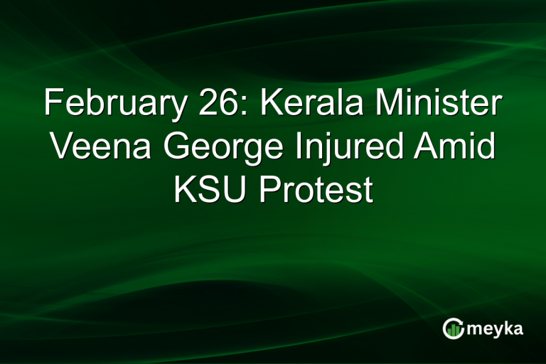 February 26: Kerala Minister Veena George Injured Amid KSU Protest