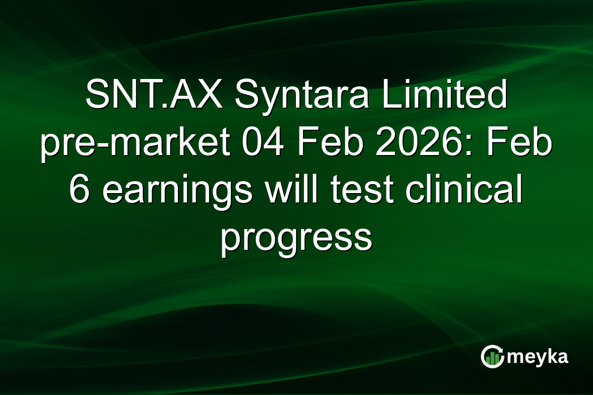 SNT.AX Syntara Limited pre-market 04 Feb 2026: Feb 6 earnings will test clinical progress