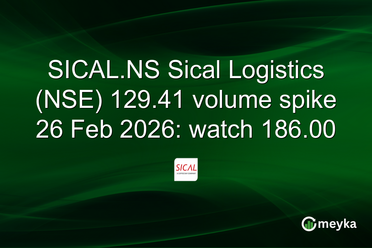 SICAL.NS Sical Logistics (NSE) 129.41 volume spike 26 Feb 2026: watch 186.00