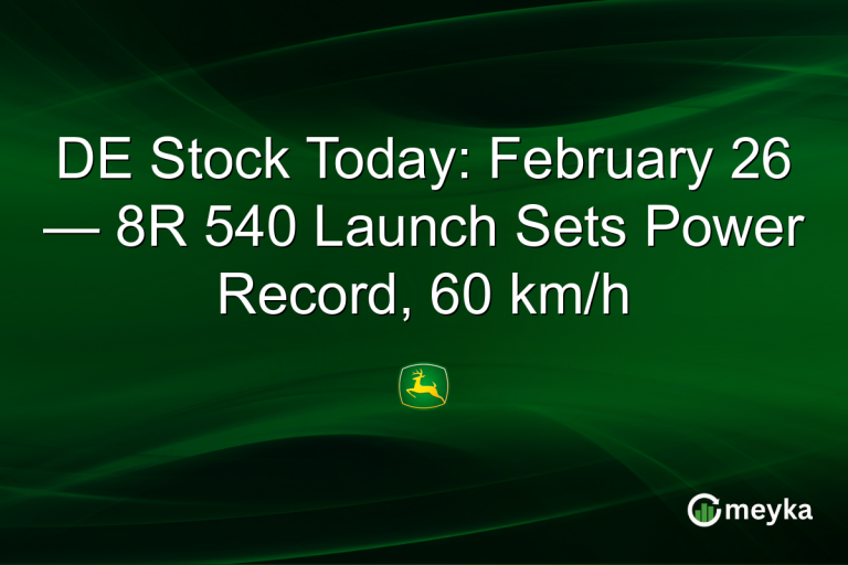 DE Stock Today: February 26 — 8R 540 Launch Sets Power Record, 60 km/h