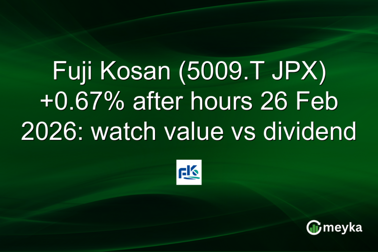 Fuji Kosan (5009.T JPX) +0.67% after hours 26 Feb 2026: watch value vs dividend