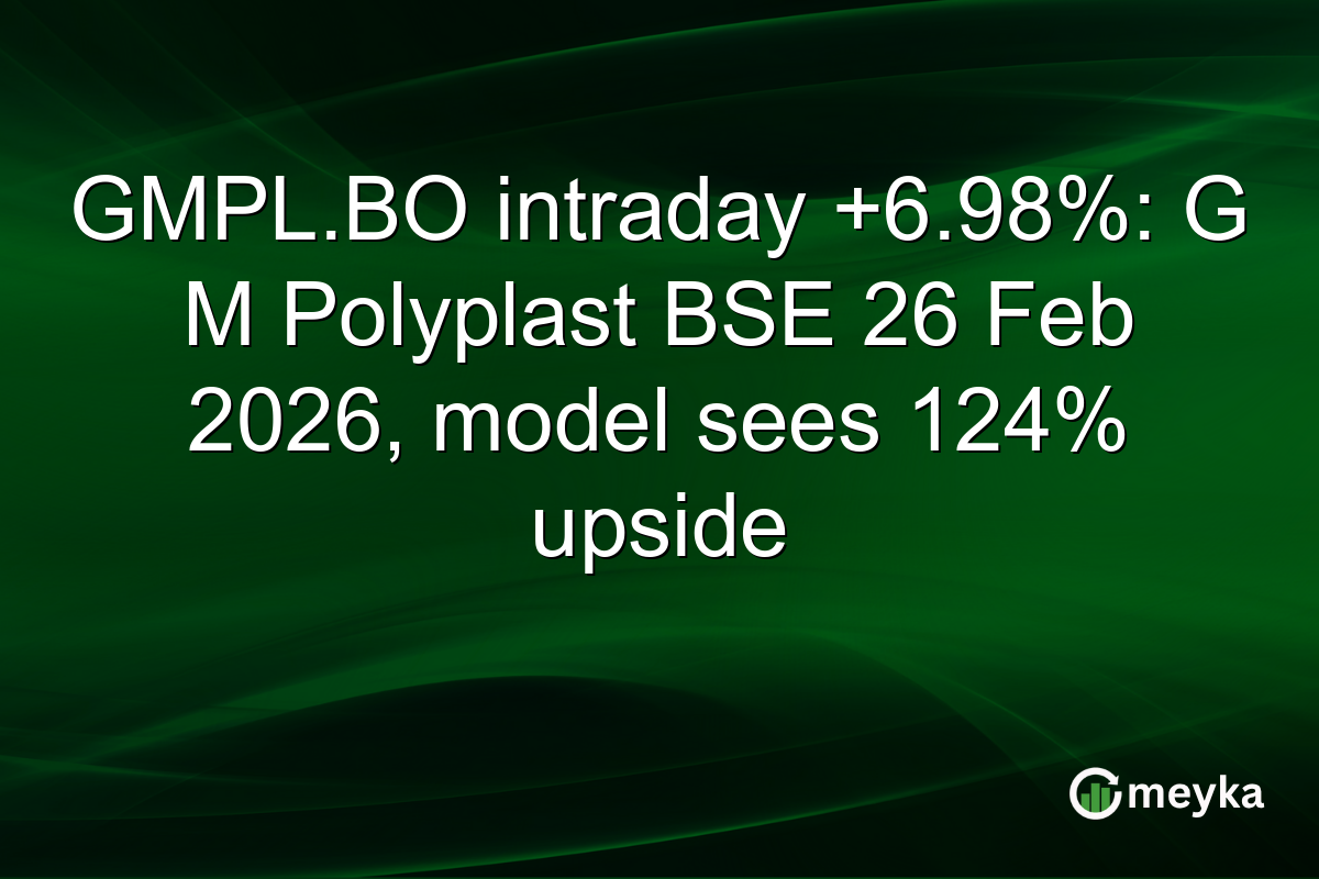 GMPL.BO intraday +6.98%: G M Polyplast BSE 26 Feb 2026, model sees 124% upside