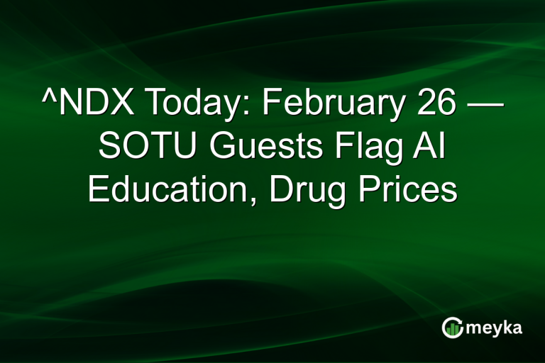 ^NDX Today: February 26 — SOTU Guests Flag AI Education, Drug Prices