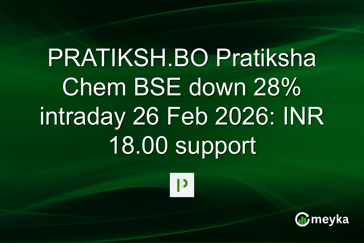 PRATIKSH.BO Pratiksha Chem BSE down 28% intraday 26 Feb 2026: INR 18.00 support
