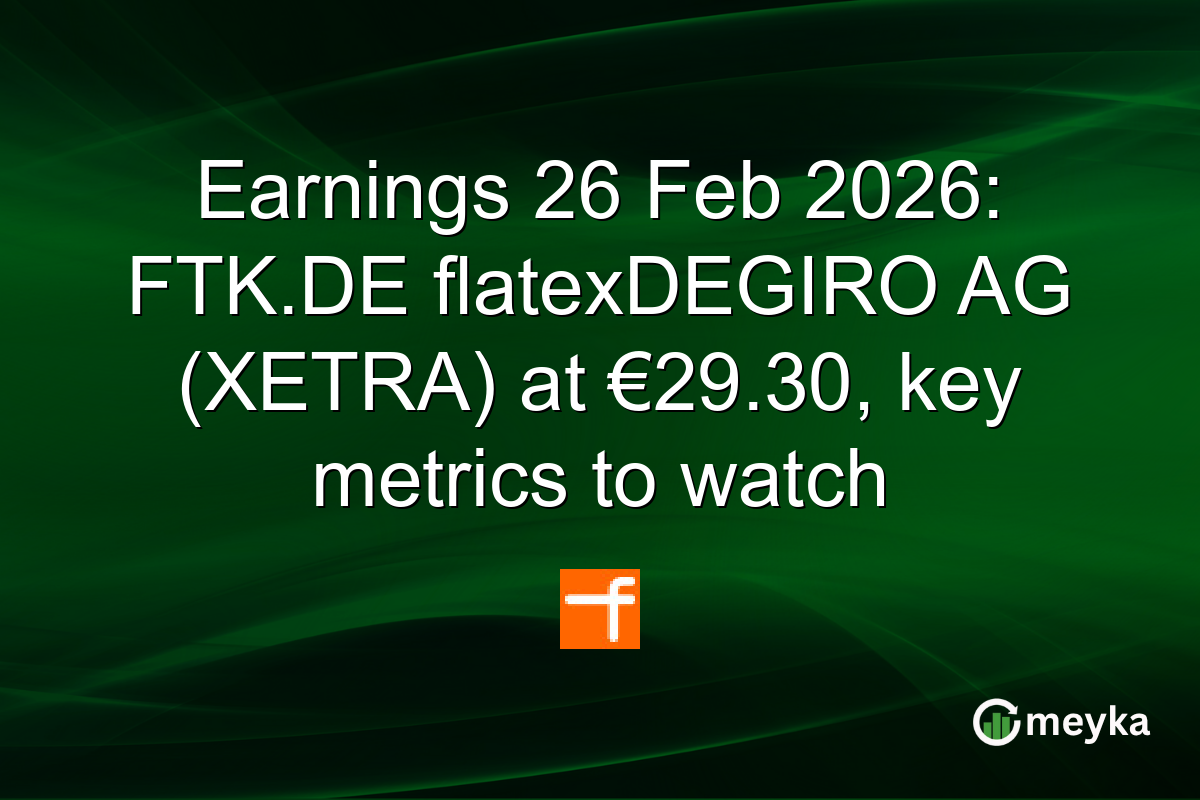 Earnings 26 Feb 2026: FTK.DE flatexDEGIRO AG (XETRA) at €29.30, key metrics to watch