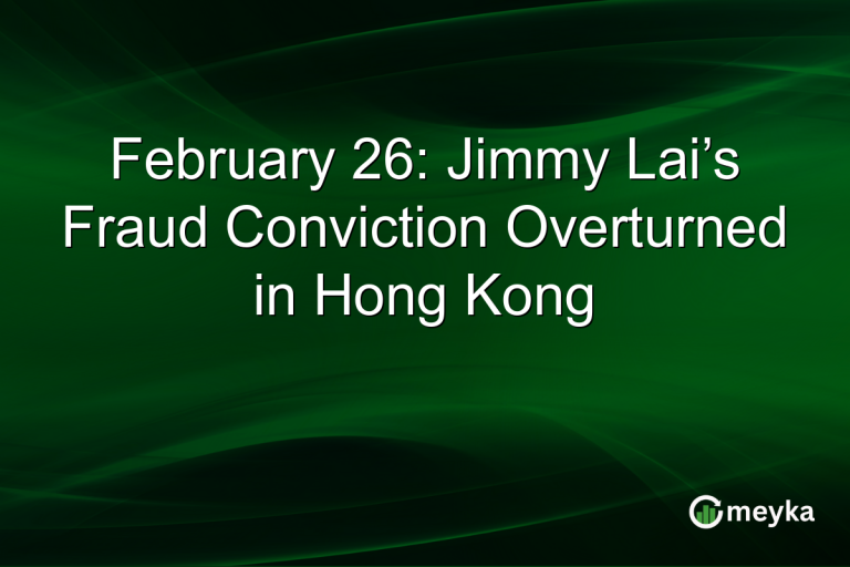 February 26: Jimmy Lai’s Fraud Conviction Overturned in Hong Kong