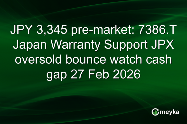 JPY 3,345 pre-market: 7386.T Japan Warranty Support JPX oversold bounce watch cash gap 27 Feb 2026