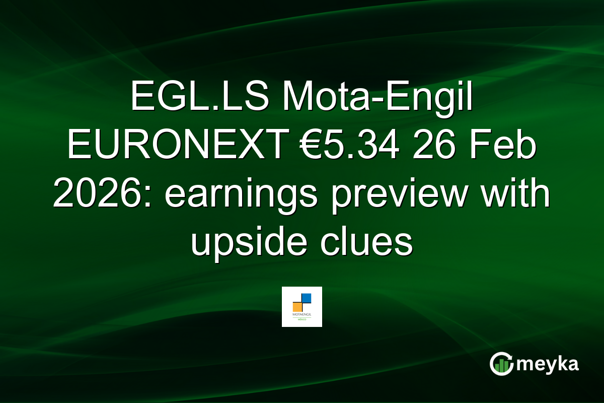 EGL.LS Mota-Engil EURONEXT €5.34 26 Feb 2026: earnings preview with upside clues