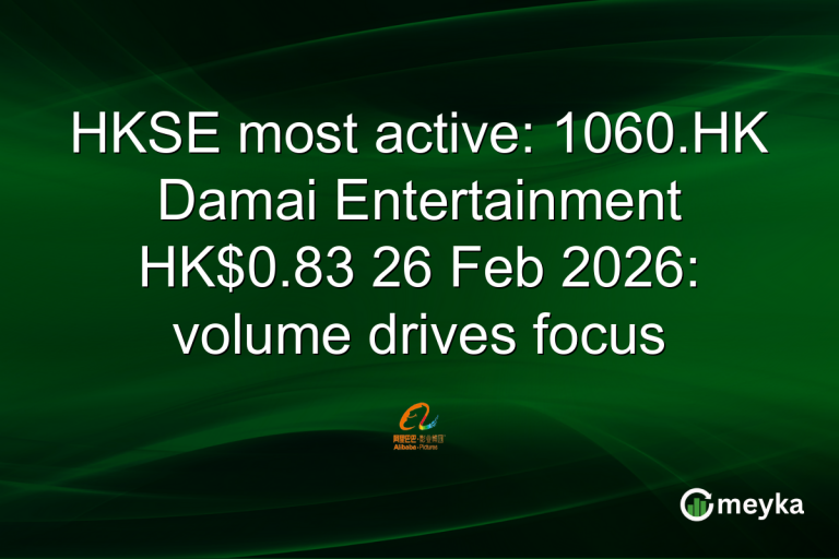 HKSE most active: 1060.HK Damai Entertainment HK$0.83 26 Feb 2026: volume drives focus