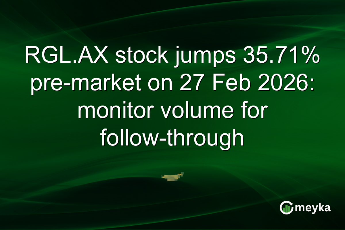 RGL.AX stock jumps 35.71% pre-market on 27 Feb 2026: monitor volume for follow-through