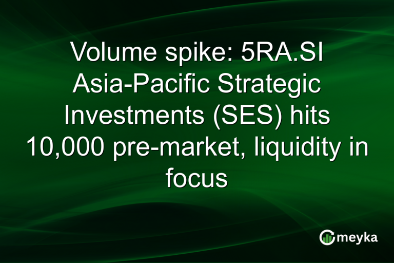 Volume spike: 5RA.SI Asia-Pacific Strategic Investments (SES) hits 10,000 pre-market, liquidity in focus