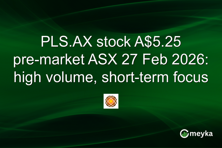 PLS.AX stock A$5.25 pre-market ASX 27 Feb 2026: high volume, short-term focus