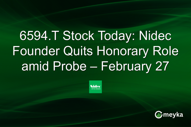 6594.T Stock Today: Nidec Founder Quits Honorary Role amid Probe – February 27