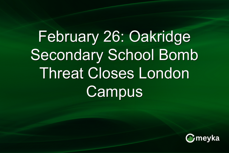 February 26: Oakridge Secondary School Bomb Threat Closes London Campus