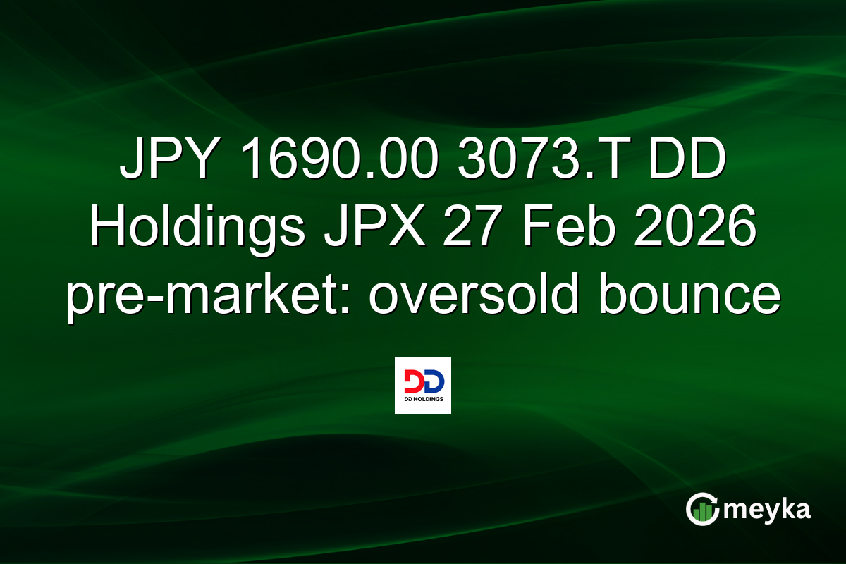 JPY 1690.00 3073.T DD Holdings JPX 27 Feb 2026 pre-market: oversold bounce