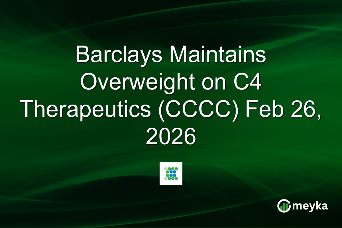 Barclays Maintains Overweight on C4 Therapeutics (CCCC) Feb 26, 2026