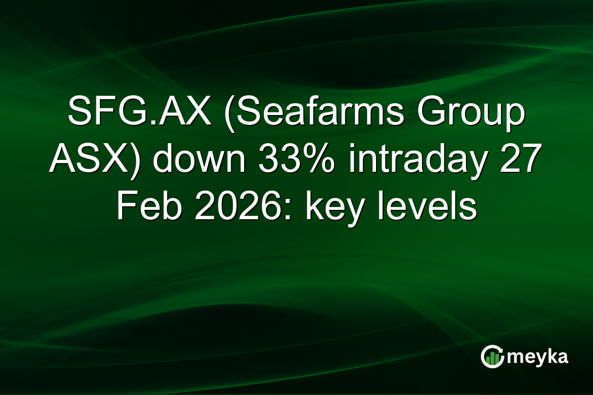 SFG.AX (Seafarms Group ASX) down 33% intraday 27 Feb 2026: key levels