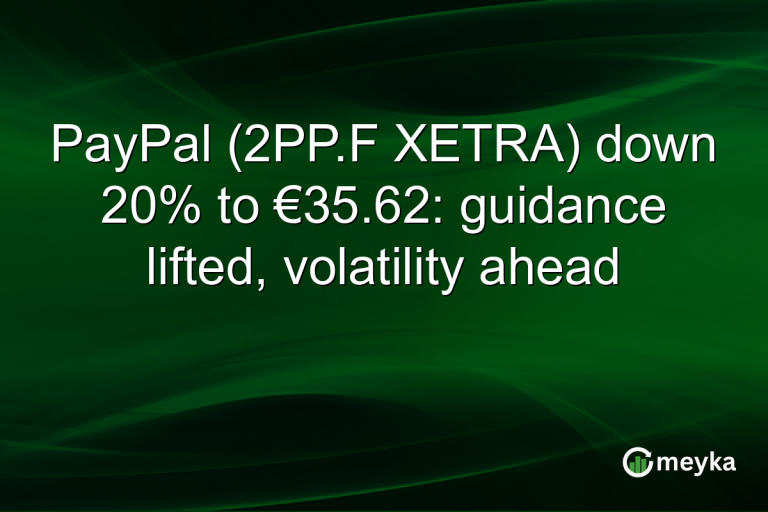 PayPal (2PP.F XETRA) down 20% to €35.62: guidance lifted, volatility ahead