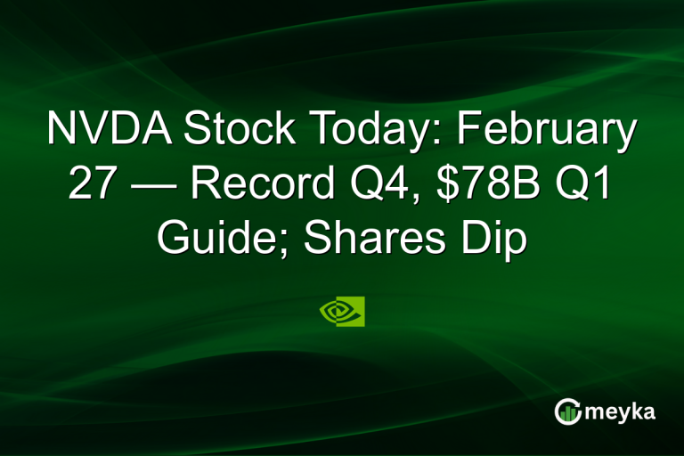 NVDA Stock Today: February 27 — Record Q4, $78B Q1 Guide; Shares Dip