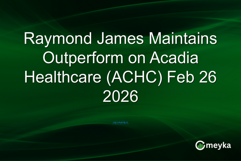Raymond James Maintains Outperform on Acadia Healthcare (ACHC) Feb 26 2026