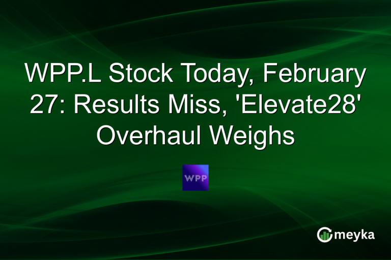 WPP.L Stock Today, February 27: Results Miss, 'Elevate28' Overhaul Weighs