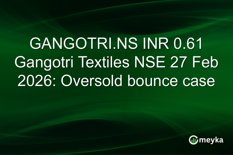 GANGOTRI.NS INR 0.61 Gangotri Textiles NSE 27 Feb 2026: Oversold bounce case