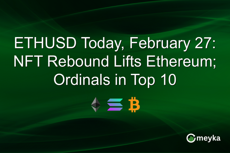 ETHUSD Today, February 27: NFT Rebound Lifts Ethereum; Ordinals in Top 10