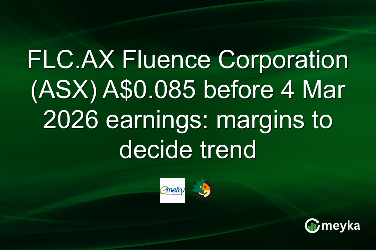 FLC.AX Fluence Corporation (ASX) A$0.085 before 4 Mar 2026 earnings: margins to decide trend