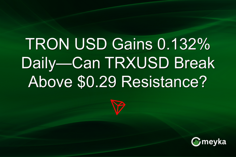 TRON USD Gains 0.132% Daily—Can TRXUSD Break Above $0.29 Resistance?
