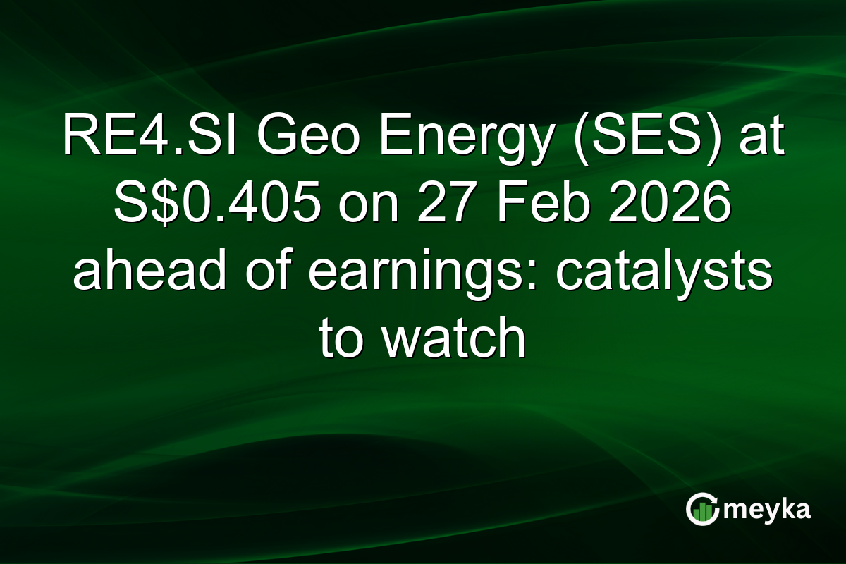 RE4.SI Geo Energy (SES) at S$0.405 on 27 Feb 2026 ahead of earnings: catalysts to watch