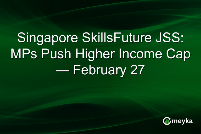 Singapore SkillsFuture JSS: MPs Push Higher Income Cap — February 27