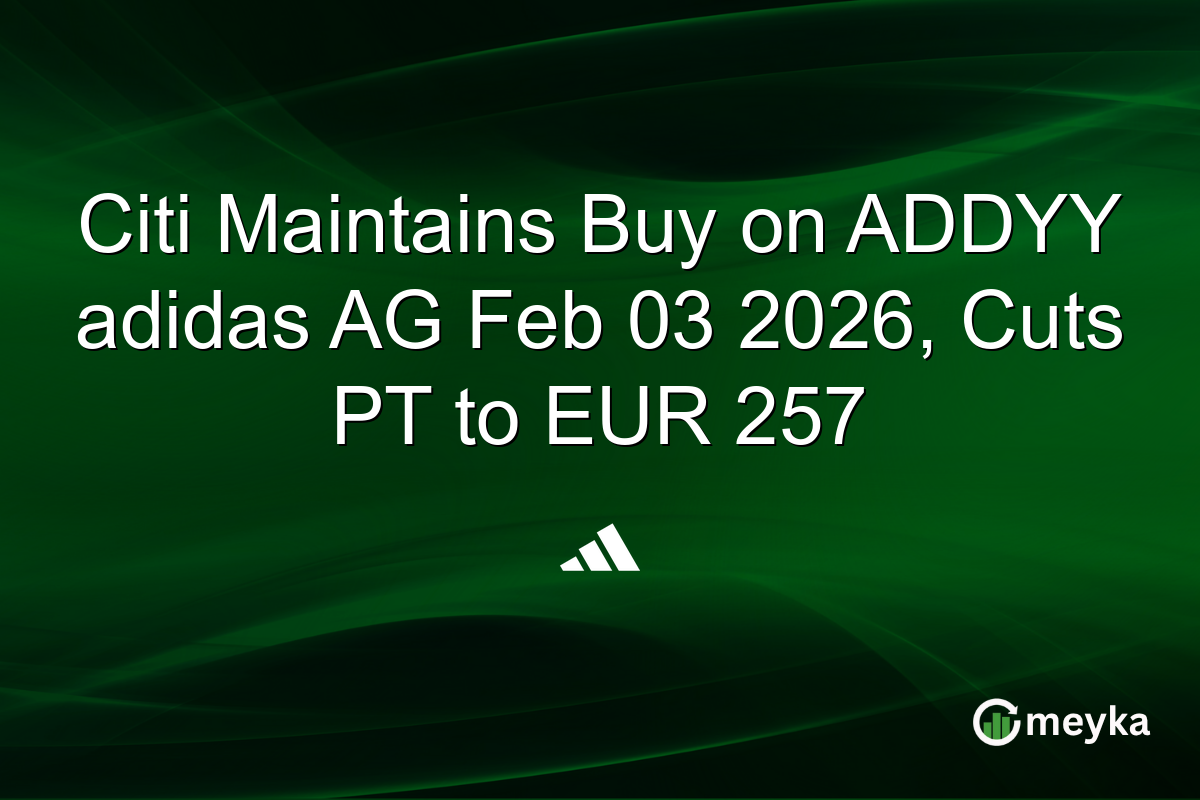 Citi Maintains Buy on ADDYY adidas AG Feb 03 2026, Cuts PT to EUR 257