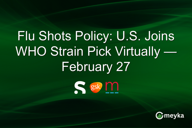 Flu Shots Policy: U.S. Joins WHO Strain Pick Virtually — February 27