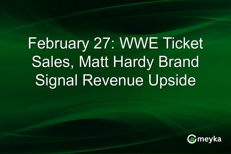 February 27: WWE Ticket Sales, Matt Hardy Brand Signal Revenue Upside