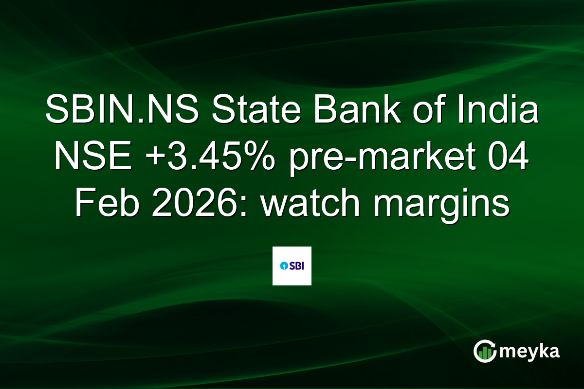 SBIN.NS State Bank of India NSE +3.45% pre-market 04 Feb 2026: watch margins
