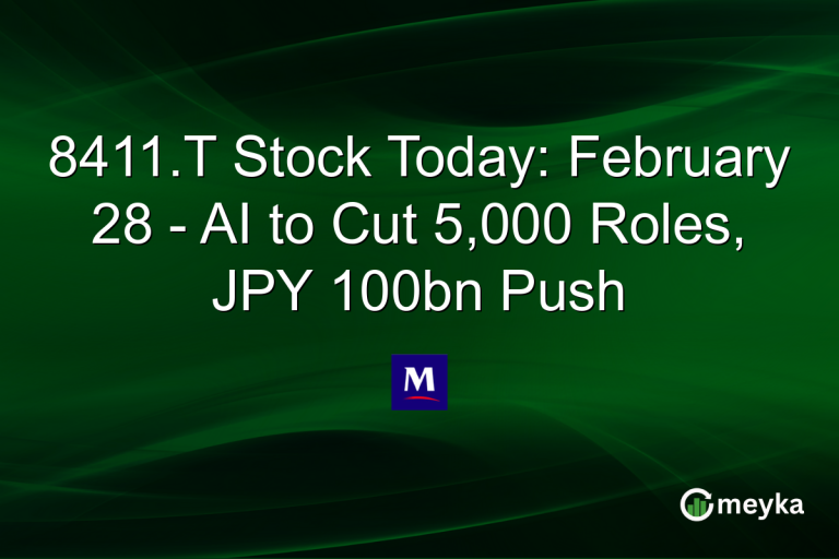 8411.T Stock Today: February 28 - AI to Cut 5,000 Roles, JPY 100bn Push