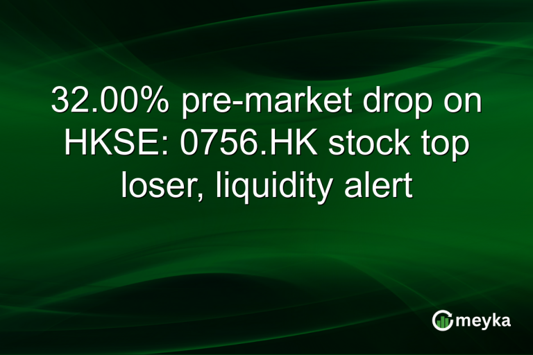 32.00% pre-market drop on HKSE: 0756.HK stock top loser, liquidity alert