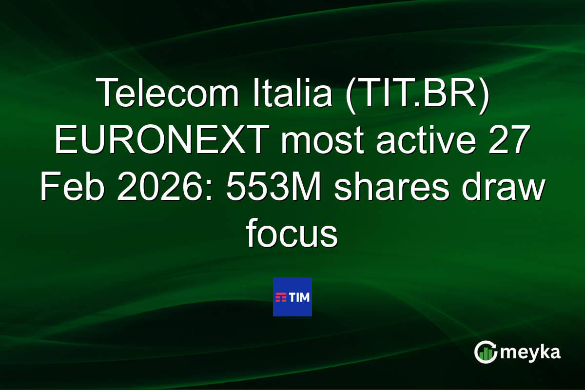 Telecom Italia (TIT.BR) EURONEXT most active 27 Feb 2026: 553M shares draw focus
