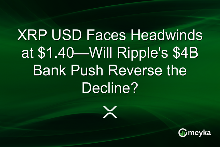 XRP USD Faces Headwinds at $1.40—Will Ripple's $4B Bank Push Reverse the Decline?