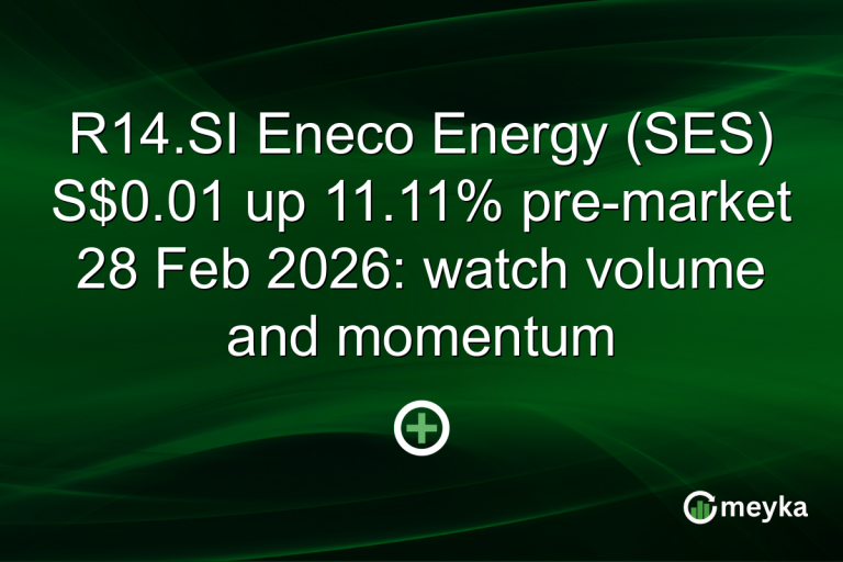 R14.SI Eneco Energy (SES) S$0.01 up 11.11% pre-market 28 Feb 2026: watch volume and momentum