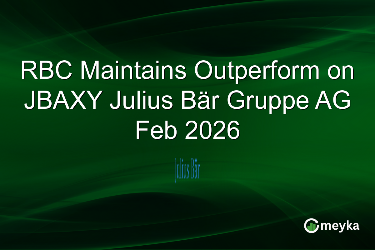 RBC Maintains Outperform on JBAXY Julius Bär Gruppe AG Feb 2026