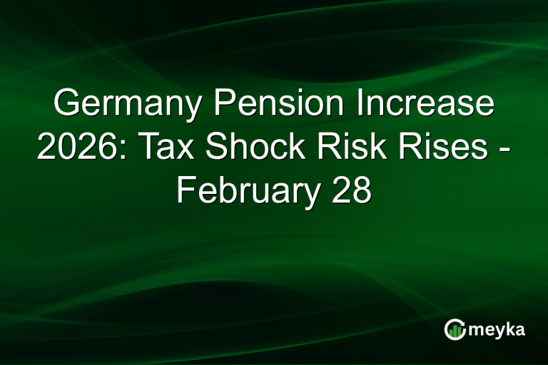 Germany Pension Increase 2026: Tax Shock Risk Rises - February 28