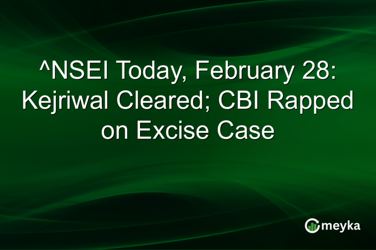 ^NSEI Today, February 28: Kejriwal Cleared; CBI Rapped on Excise Case