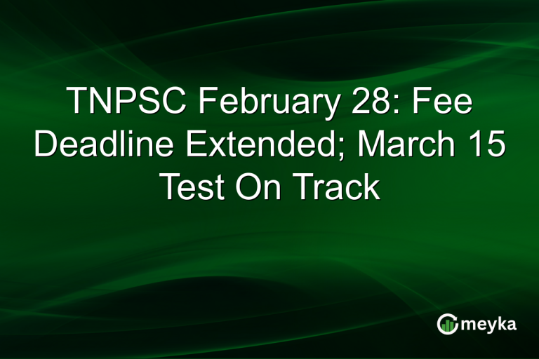 TNPSC February 28: Fee Deadline Extended; March 15 Test On Track