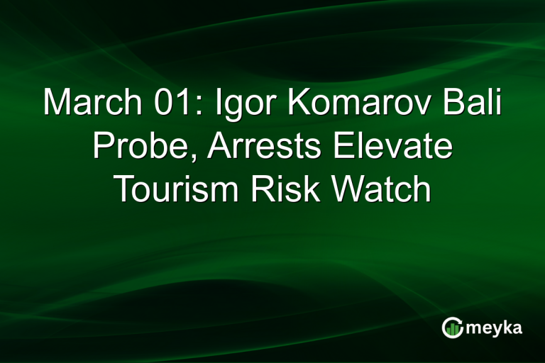 March 01: Igor Komarov Bali Probe, Arrests Elevate Tourism Risk Watch