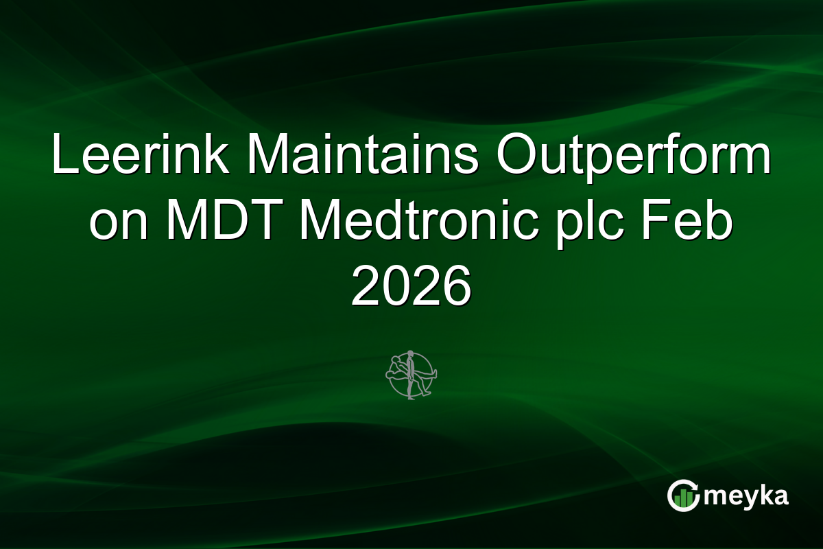 Leerink Maintains Outperform on MDT Medtronic plc Feb 2026