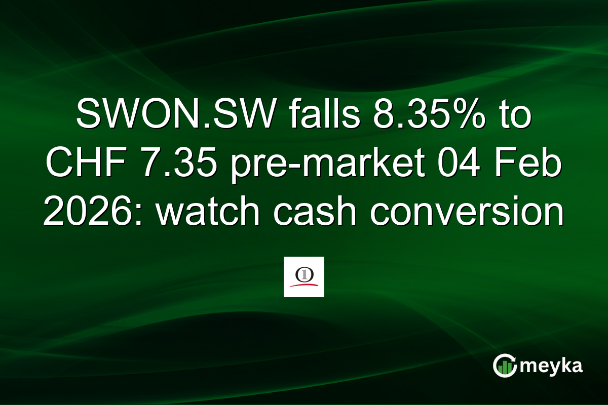 SWON.SW falls 8.35% to CHF 7.35 pre-market 04 Feb 2026: watch cash conversion