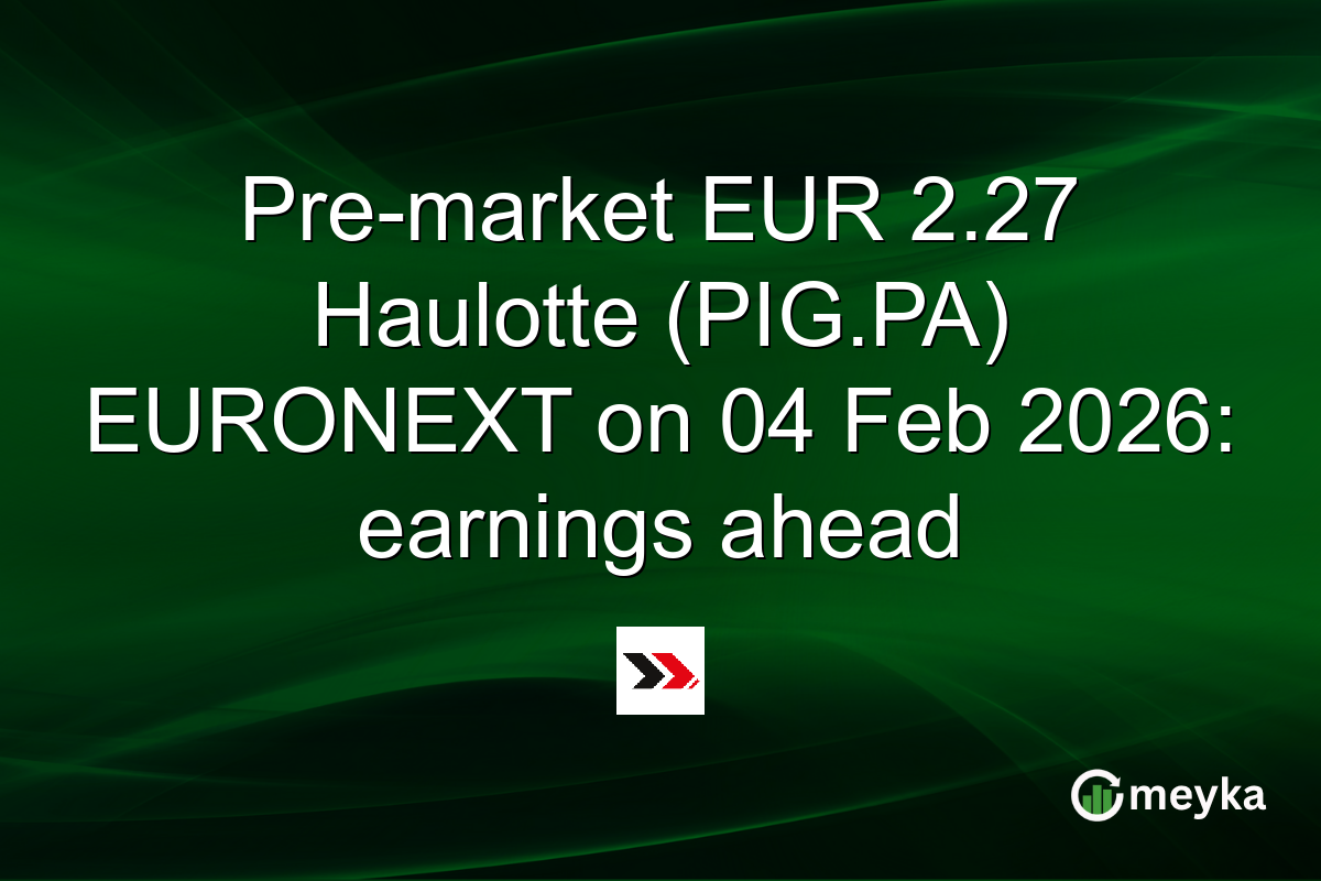 Pre-market EUR 2.27 Haulotte (PIG.PA) EURONEXT on 04 Feb 2026: earnings ahead